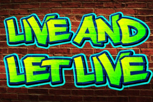live and let live